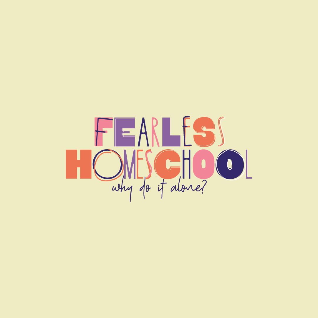 Fearless Homeschool